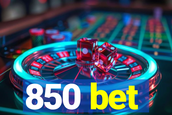 850 bet